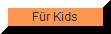 Für Kids